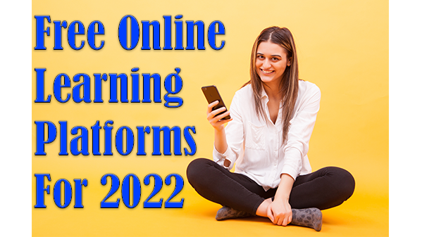 Free Online Learning Platforms for 2022