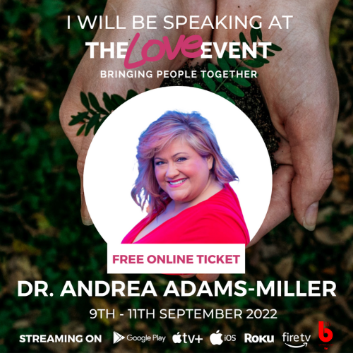 Dr. Andrea Adams-Miller, International Speaker, The LOVE Event