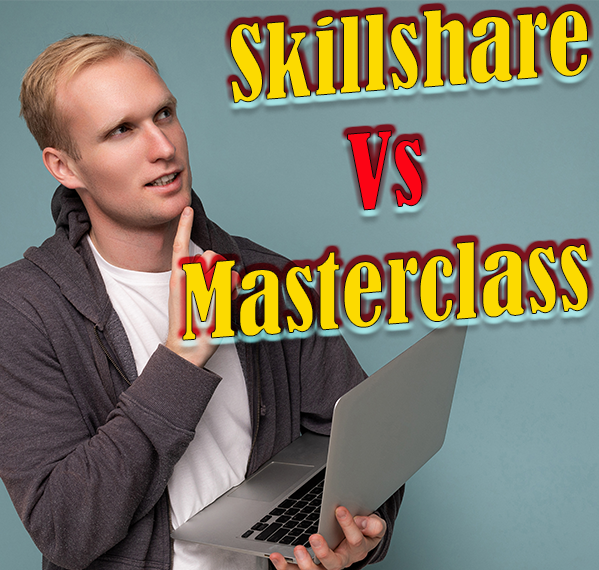 Skillshare Vs Masterclass IMHO Reviews