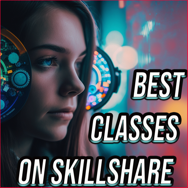 Best Classes On Skillshare 2023