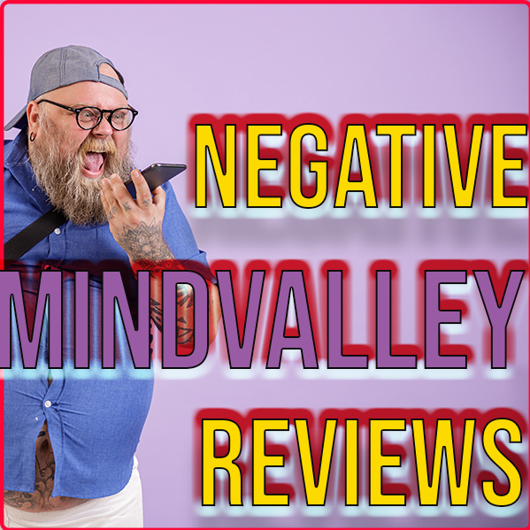 Mindvalley Negative Reviews