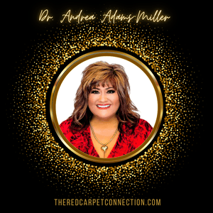 Dr. Andrea Adams-Miller Executive Consulting & Advanced Neuroscience-based Mind Mastery The RED Carpet Connection & The SubConscious Connection 