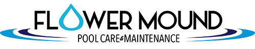 Flower Mound Pool Care and Maintenance LLC