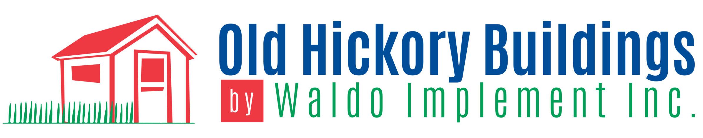 Old Hickory Buildings By Waldo Implement