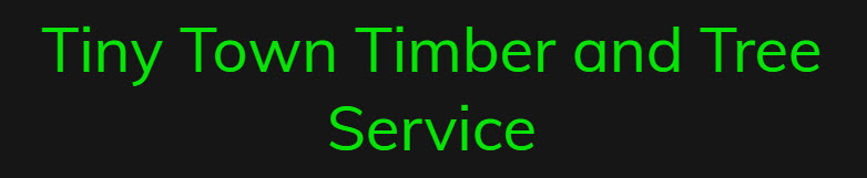 Tiny Town Timber and Tree Service