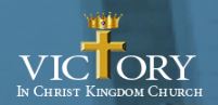 Victory In Christ Kingdom Church