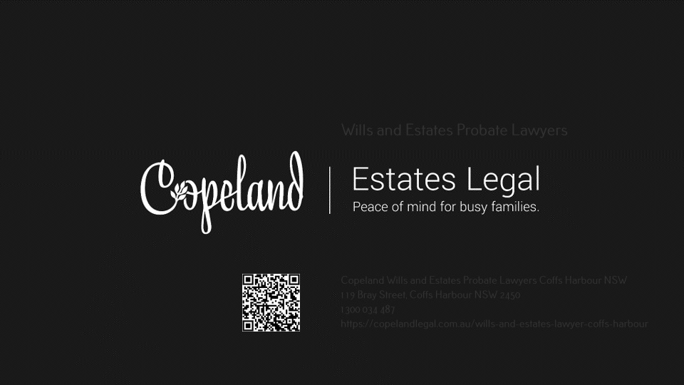 Copeland Wills and Estates Probate Lawyers Coffs Harbour NSW