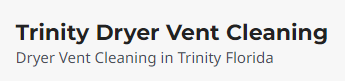 Trinity Dryer Vent Cleaning