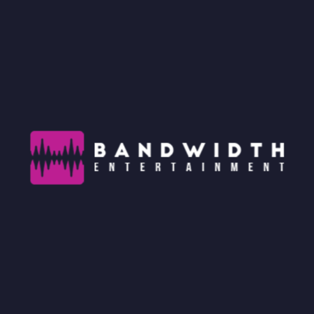 Bandwidth Entertainment