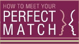 How to Meet Your Perfect Match.com