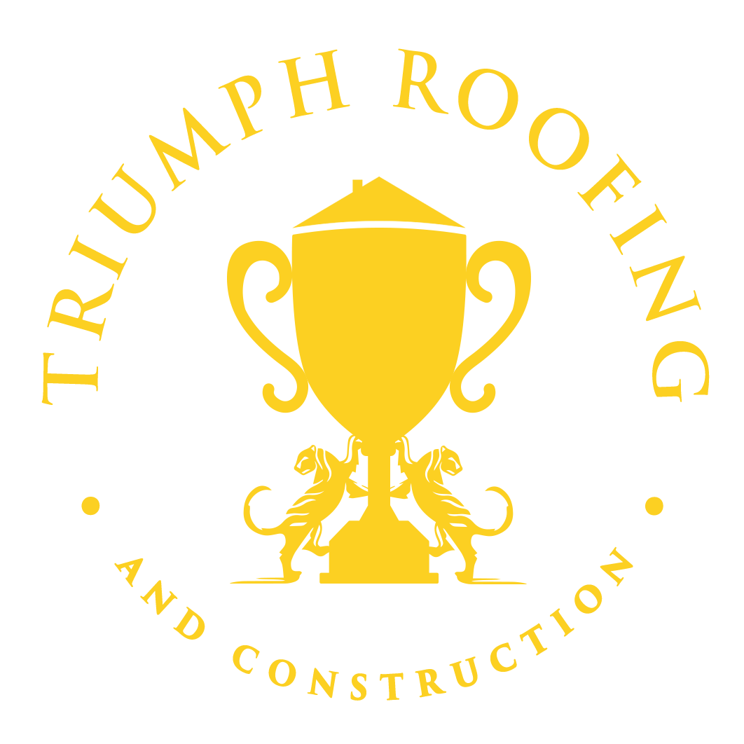 TRIUMPH ROOFING AND CONSTRUCTION