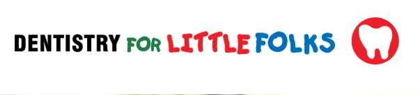 Dentistry for Little Folks