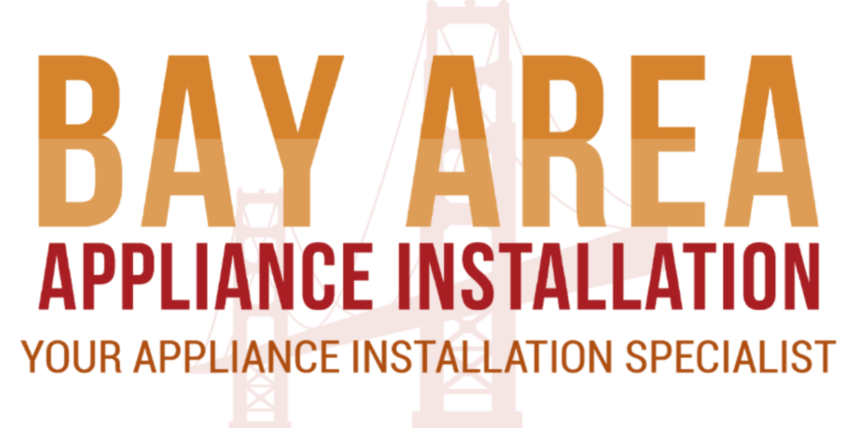 Bay Area Appliance Installation
