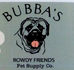 Bubba"s Rowdy Friends